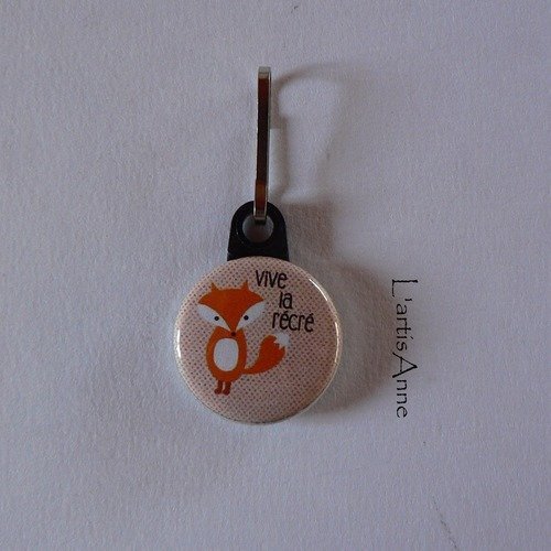 Tirette zip strap badge fermeture éclair vive la récré renard.