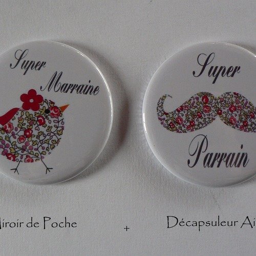 Duo cadeau super parrain marraine décapsuleur aimanté miroir de poche.
