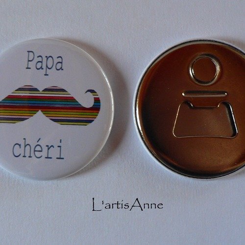 Décapsuleur aimanté  papa chéri cadeau papa. 