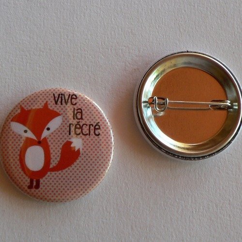 Badge 38mm vive la récré renard.