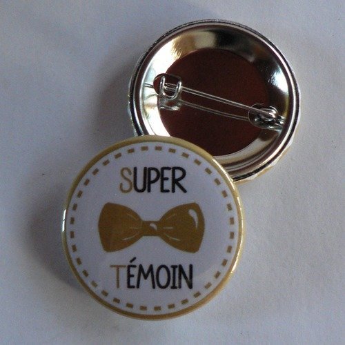 Badge 38mm super témoin cadeau témoin mariage
