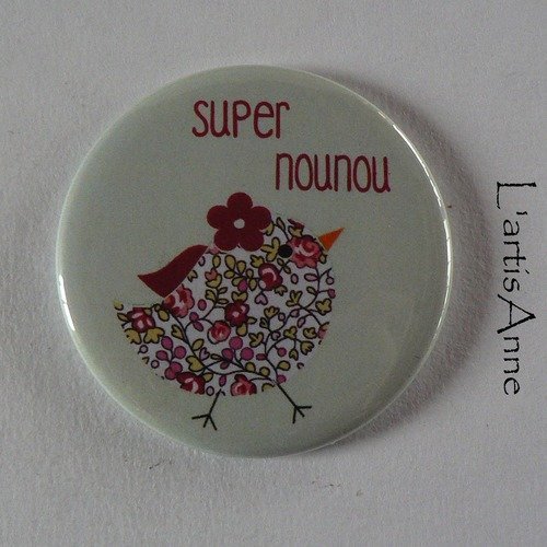Super nounou magnet aimant 56mm.