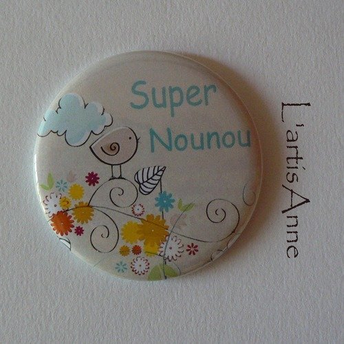 Super nounou magnet aimant 56mm.