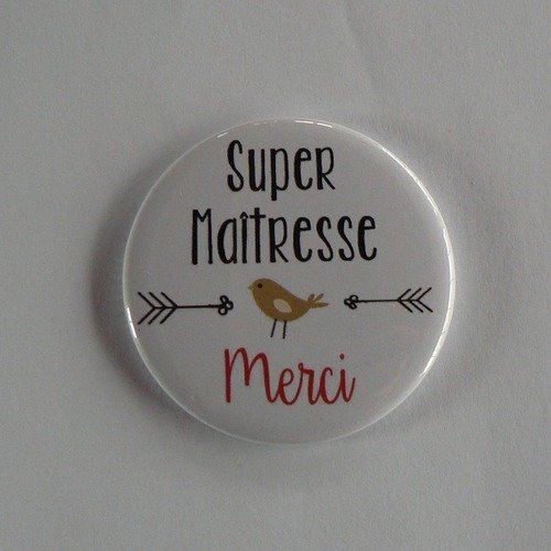 Magnet 56mm super maîtresse merci.