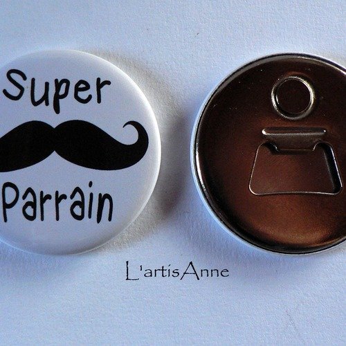 Décapsuleur aimanté super parrain cadeau parrain. 