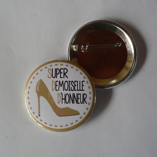 Super demoiselle d'honneur badge 38mm cadeau mariage organisation mariage.