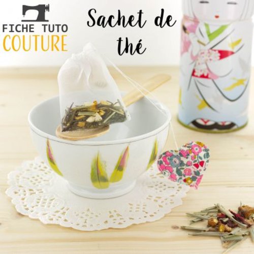 Fiche et tutoriel :  "sachet à thé réutilisable", afin de réaliser votre couture théière et tisanière !