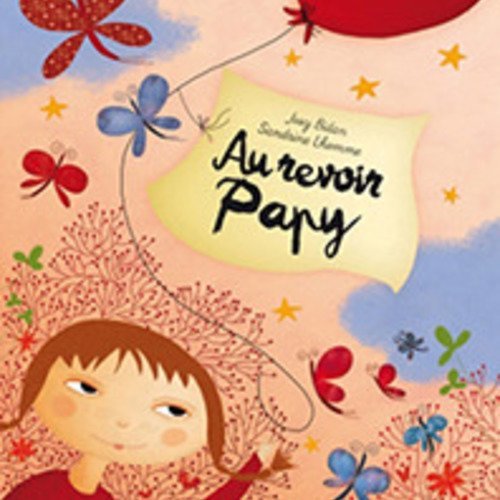 Livre pour enfant : au revoir papy - avec cartes postales offertes
