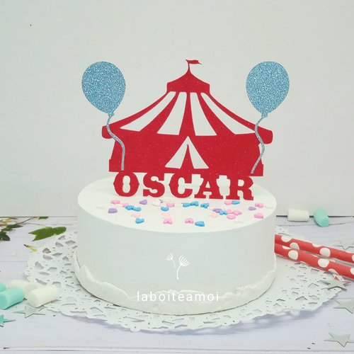 Décoration pour gâteau (topper cake) sur le thème cirque personnalisée avec un prénom et couleur