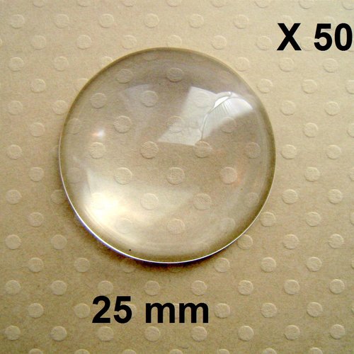 50 cabochons ronds en verre transparent 25 mm ep. 7mm - cabrv25-0003 