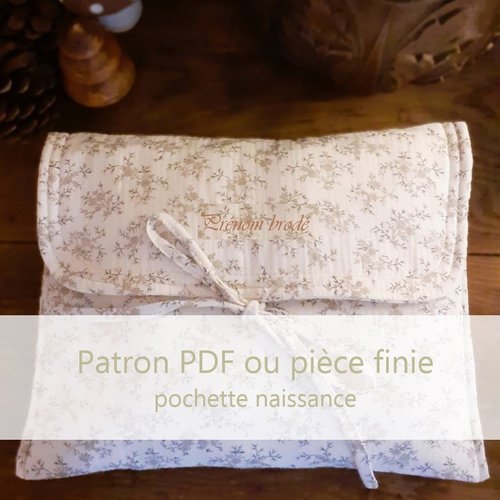 Pochette naissance brodée prénom / patron / piece finie