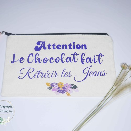 Trousse message " le chocolat fait retrecir..." idée cadeau