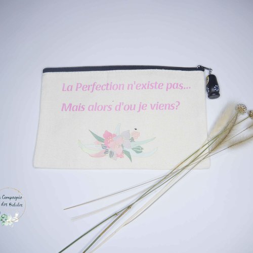 Trousse message " la perfection n'existe pas..." idée cadeau