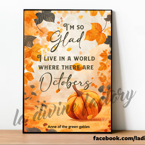 Art mural, affiche poster - i'm so glad in live in a world where there are octobers - automne déco - 3 formats au choix