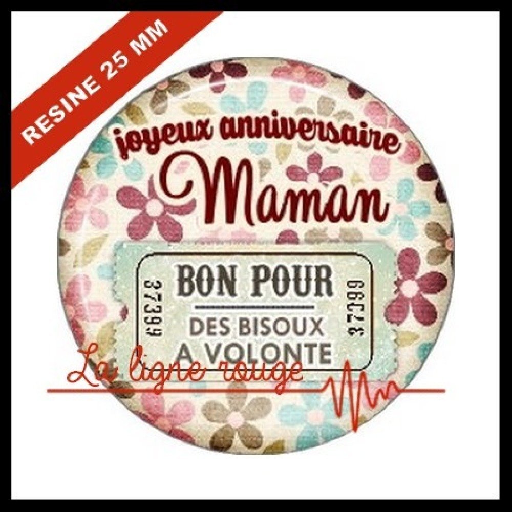 Cabochon Resine 25 Mm Maman Cabochon Joyeux Anniversaire Maman Rond Resine Epoxy Fete Des Meres Ref 5022 Un Grand Marche