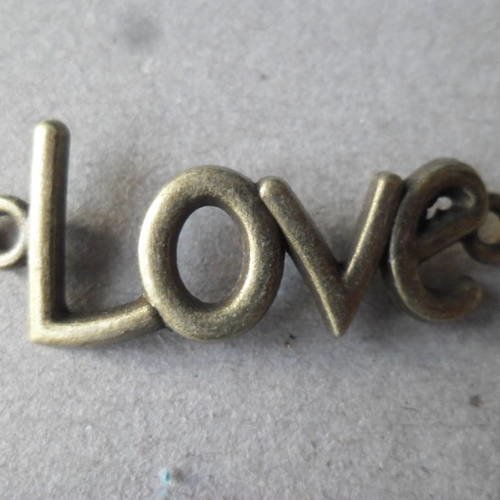X 2 connecteurs forme lettre "love" métal couleur bronze 4 x 1,6 cm 