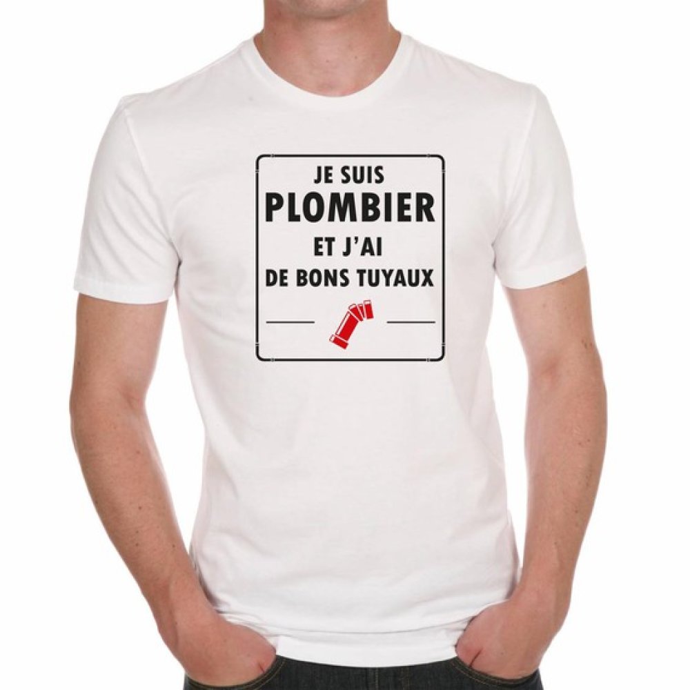 T Shirt Homme Blanc Je Suis Plombier Et J Ai De Bons Tuyaux Un Grand Marche