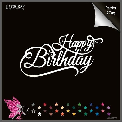 1 Decoupe Scrapbooking Mot Happy Birthday Joyeux Anniversaire Etoile Decoupe Papier Embellissement Decoration Carte Creation Un Grand Marche