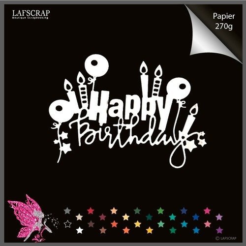 1 Decoupe Scrapbooking Scrap Mot Joyeux Anniversaire Happy Birthday Bougie Decoupe Papier Un Grand Marche