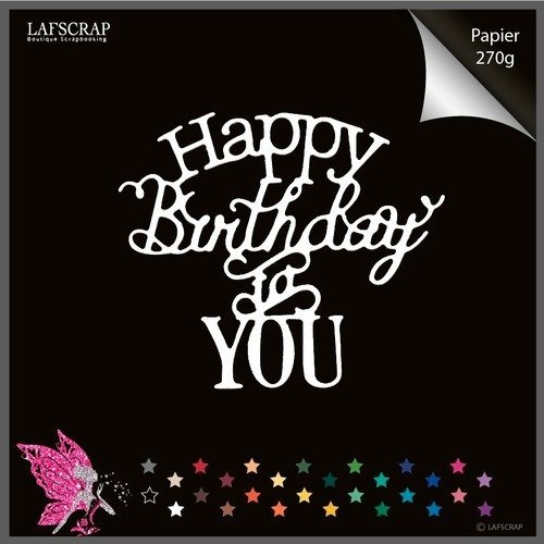 1 Decoupe Scrapbooking Mot Happy Birthday Joyeux Anniversaire Fete Un Grand Marche