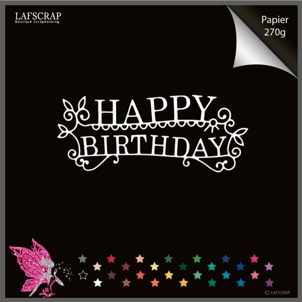 1 Decoupe Scrapbooking Happy Birthday Joyeux Anniversaire Scrapbooking Embellissement Album Un Grand Marche