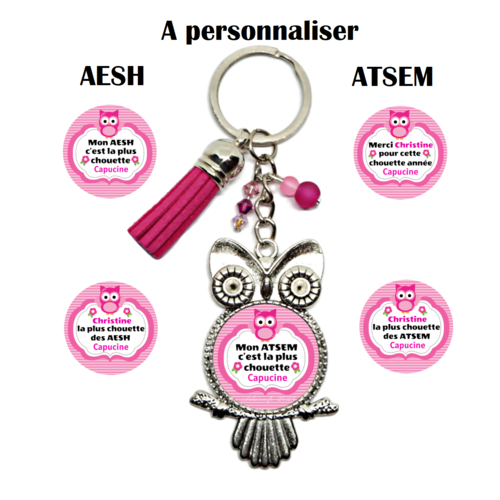 Votre prénom - porte clés atsem - aesh personnalisé, "mon atsem/aesh c'est la plus chouette" modèles au choix