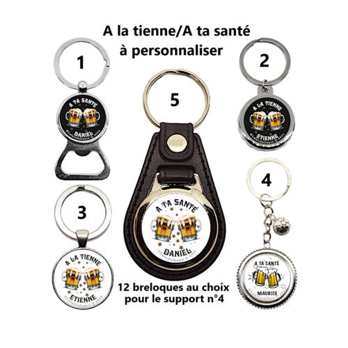 Porte clés, décapsuleur a la tienne ou à ta santé à personnaliser au prénom de votre choix