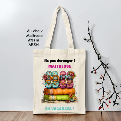 Tote bag maîtresse personnalisé – ne pas déranger maîtresse en vacances – cadeau atsem, aesh