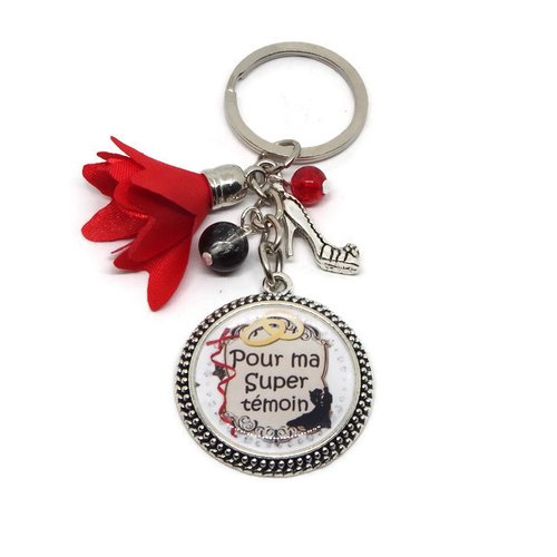 Porte clés témoin, cadeau temoin de mariage, "pour ma super témoin"