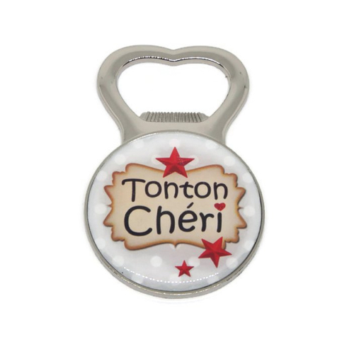 Décapsuleur tonton, cadeau tonton, "tonton chéri"