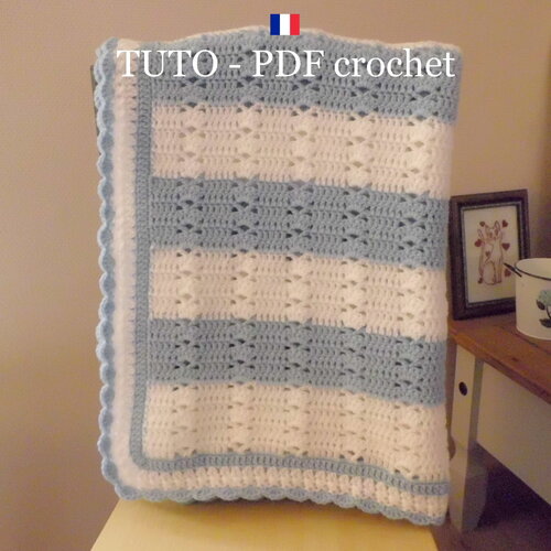 Tuto crochet - plaid blanc et bleu aux jolis points fantaisies orné d'une bordure dentelle , facile à réaliser , tuto en francais  !