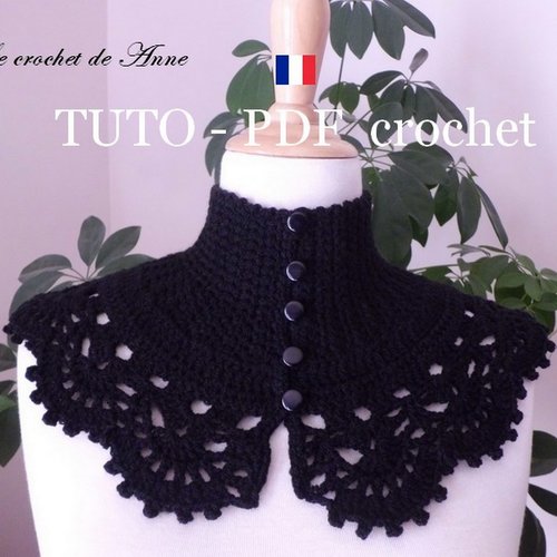 Tuto crochet - tour de cou de style victorien , orné d'une bordure dentelle , facile à réaliser !