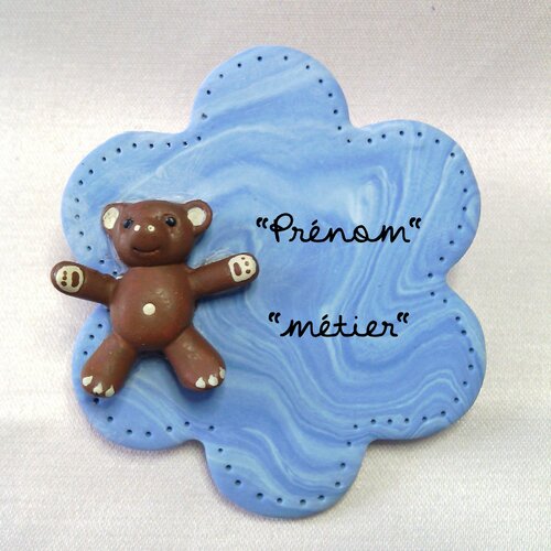 Badge infirmière, sage-femme, aide-soignante, etc, en fimo (pâte polymère), badge personnalisable - modèle fleur "ours en peluche"