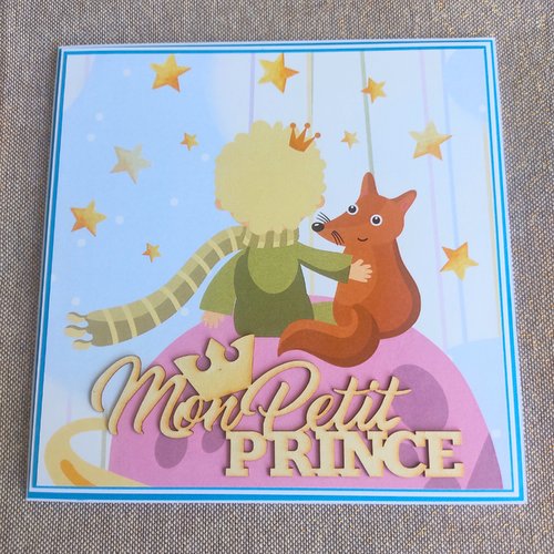 Carte petit prince et renard personnalisée – fait main – naissance, anniversaire, félicitations - avec enveloppe - cadeau garçon