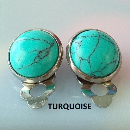 Clips oreilles pierre precieuse turquoise, acier inoxydable avec cabochons ronds,fait en france,cadeau fete noel