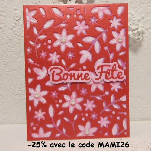 Carte bonne fête fond fleuri rouge rose maman fête des mères grand-mère mamie mamy fait main