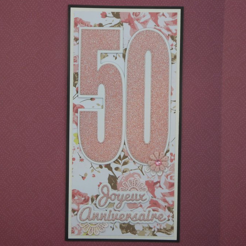 Carte anniversaire 21,5 x 10,5 tons de rose et blanc 50 ans fait main