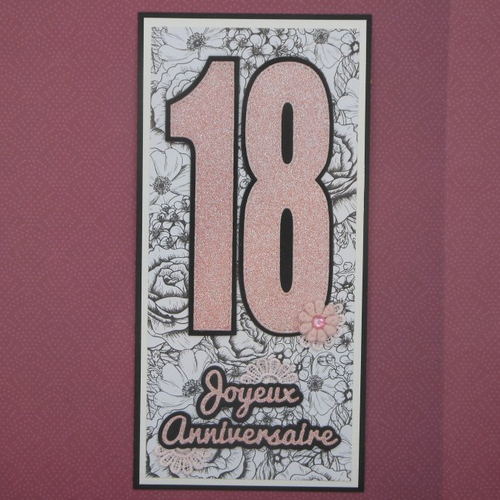 Carte anniversaire 21,5 x 10,5 rose 18 ans noir et blanc fait main