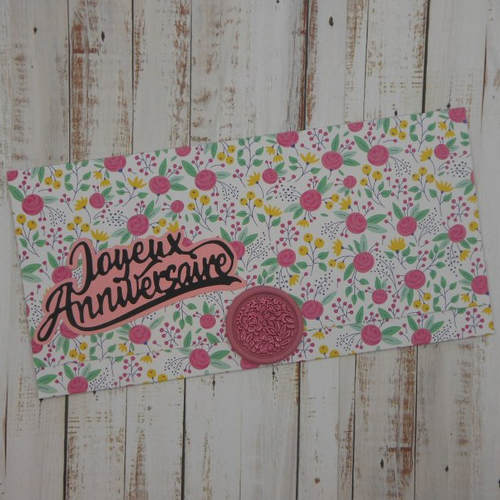 Pochette cadeau anniversaire avec sceau de cire fleurs roses et jaunes pour billet, chèque, place de spectacle fait main
