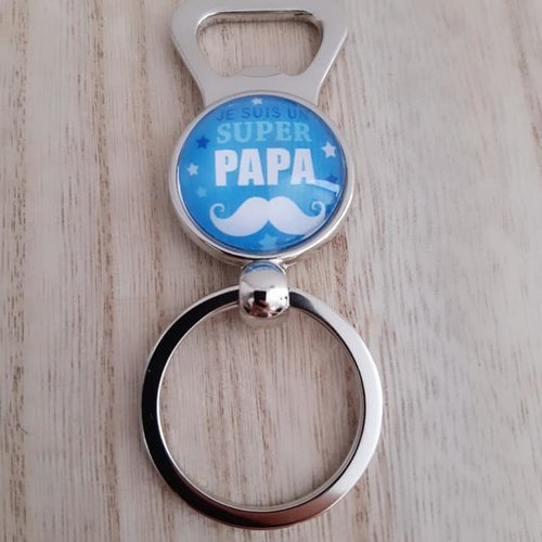 Porte-clés décapsuleur cabochon ''je suis un super papa''