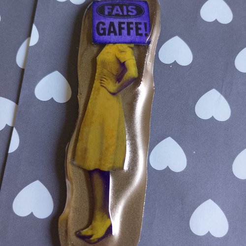 Magnet décoratif en résine – "fais gaffe !"