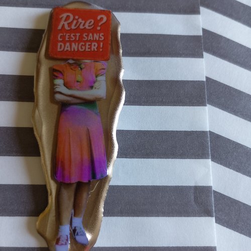 Magnet résine " rire ? c'est sans danger !"