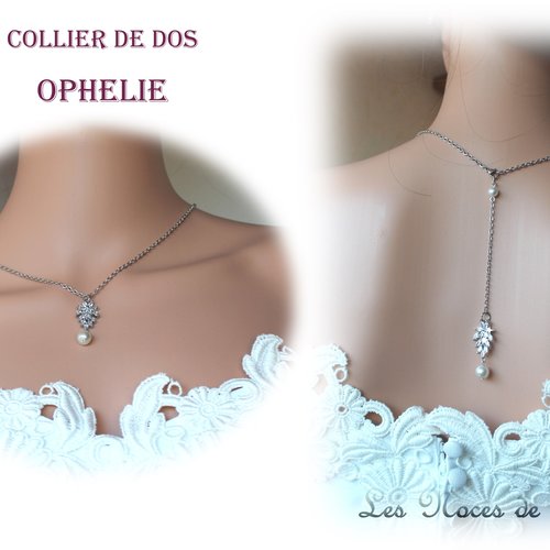 Collier de dos blanc ou ivoire perles et strass ophélie, collier bijou de dos bijoux, collier mariage zircon