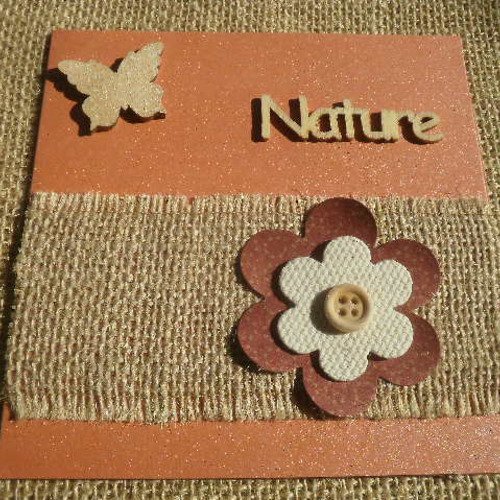 Carte carrée double , coloris  orange , message  "nature" , décors fleur et papillon + enveloppe assortie