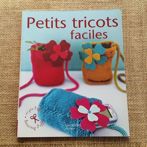 Livre  " petits tricots faciles "   , éditions hachette
