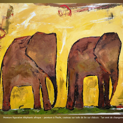 Peinture figurative éléphants afrique - peinture à l'huile, couteau sur toile de lin sur châssis : "un vent de changement"