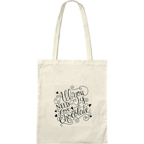 Tote bag &quot; all you need is love and chocolate &quot;
