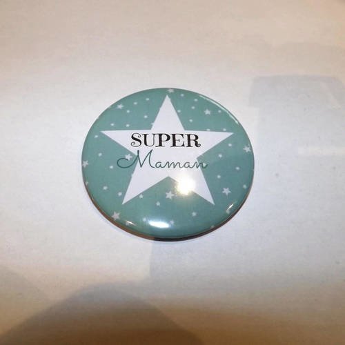 Magnet &quot; spécial maman motif étoilé vert &quot; rond 58mm de diamètre 