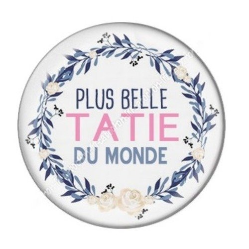 Cabochon résine à coller 25 mm tatie / tata a21