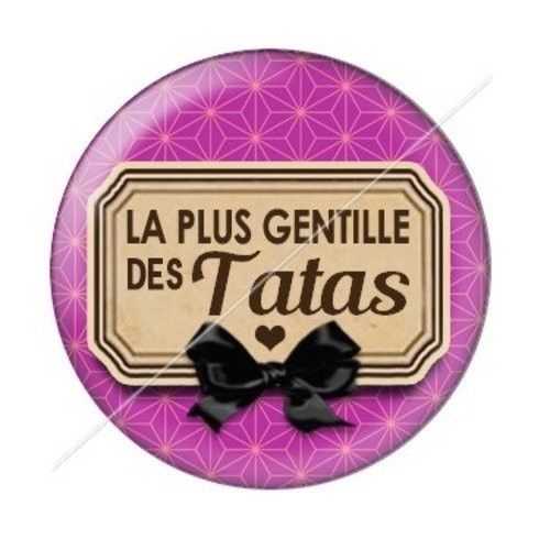 Cabochon résine à coller 25 mm tatie / tata d40